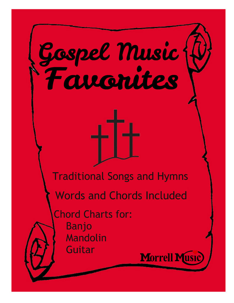Gospel Music Favorites Traditional Songbook and Chords For Banjo,Mandolin,Guitar